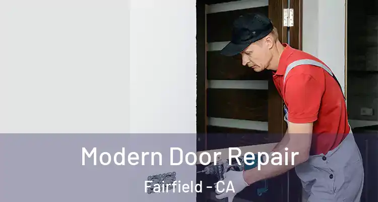  Modern Door Repair Fairfield - CA